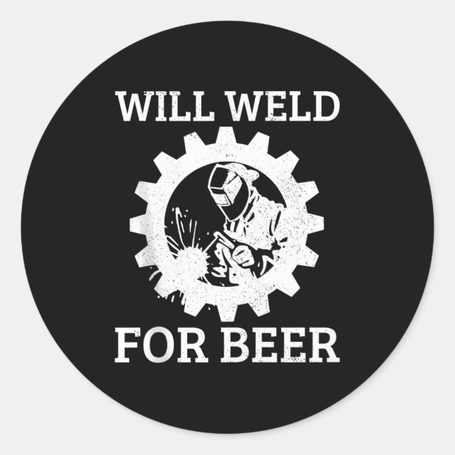 Adesivo Funny Welder Will Weld For Beer Welding Gift Tank  (Frente)