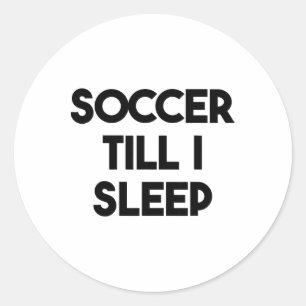 Adesivo Futebol Engraçado - Futebol Até Eu Dormir