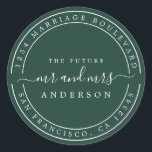 Adesivo Futuro Sr e Sra Endereço de Devolução Verde Escuro<br><div class="desc">Elegante, moderno e simples autocolante clássico redondo de endereço de devolução de casamento com o texto o futuro Sr e Sra em escrita elegante preta num fundo verde-escuro. Adicione simplesmente o seu nome e endereço. Exclusivamente concebido para si pelo Happy Dolphin Studio. Se precisar de ajuda ou de produtos correspondentes,...</div>