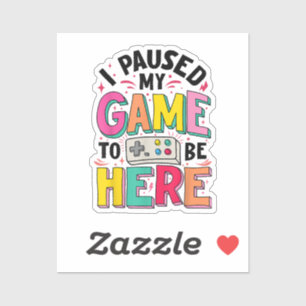 Adesivo Gamer Girl I Pausa Meu Jogo Para Estar Aqui Vídeo 