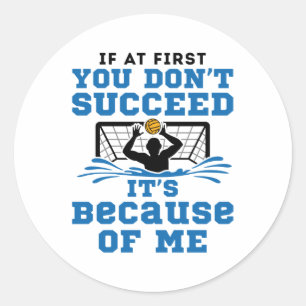 Adesivo Ganha-céus de polo aquático se, no início, você nã