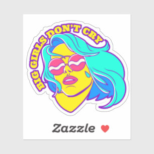 Adesivo Garotas grandes não choram.