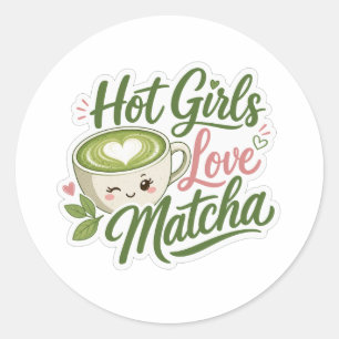 Adesivo Garotas Quentes Amam Matcha