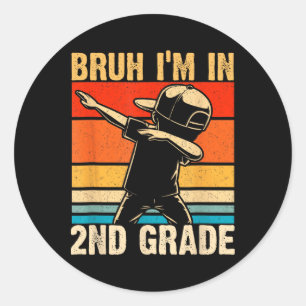 Adesivo Garoto de Segunda Série Dabbing Bruh Estou na 2ª S
