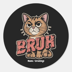Adesivo Gato Engraçado Bruh Meme Humor Gráfico Gato Gato P