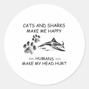 Adesivo Gatos E Tubarões Me Fazem Feliz Humanos Me Fazem D