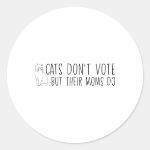 Adesivo Gatos Engraçados não votam, mas suas Mães não faze