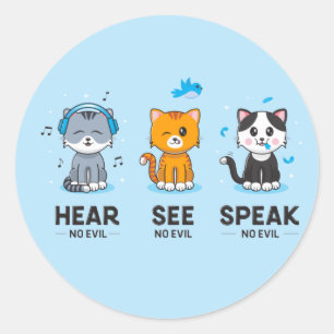 Adesivo Gatos Não Mal Veem, Não Mal Ouvem, Não Mal Falam /