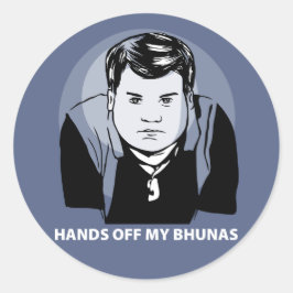 Adesivo Gavin e Stacey Sticker - "Mãos fora meus Bhunas"