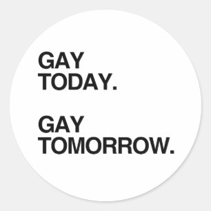 Adesivo GAY HOJE. GAY AMANHÃ.png