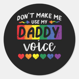 Adesivo Gay Não Me Faça Usar Voz De Pai