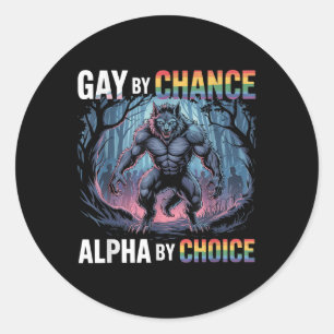 Adesivo Gay Por Chance Alpha Por Escolha Engraçado Alfa Wo