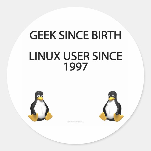 Adesivo Geek desde o nascimento. Utilizador Linux desde 19 (Frente)