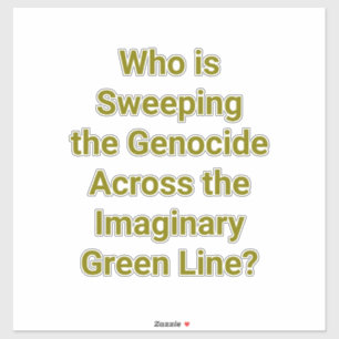 Adesivo Genocídio da Linha Verde Imaginária Hankamer Artju