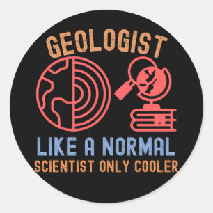 Adesivo Geólogo Como um Cientista Normal Só que Mais Legal