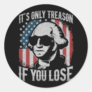 Adesivo George Washington é a única traição se você Perder