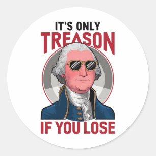 Adesivo George Washington É a única traição se você Perder