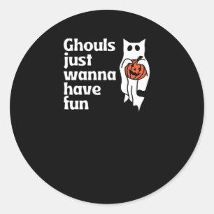 Adesivo Ghouls Só Quer Divertir A Citação De Slogan