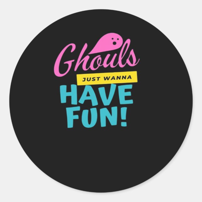 Adesivo Ghouls Só Quer Divertir-Se Com Design Básico (Frente)