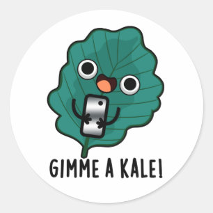 Adesivo Gimme A Kale Funny Veggie Pun