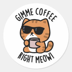 Adesivo Gimme Café Direita Meia Gata Engraçada