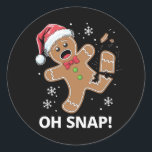 Adesivo Gingercake Man Oh Snap Christmas Cookie<br><div class="desc">Gingercake Man Oh Snap Natal Engraçado Cookie Baking Gift</div>
