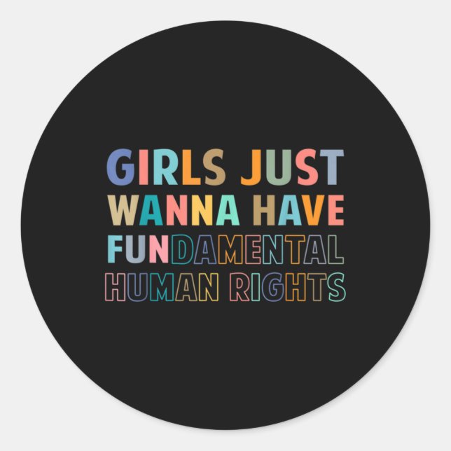 Adesivo Girls Just Want to Have Fundamental Human Rights F (Frente)