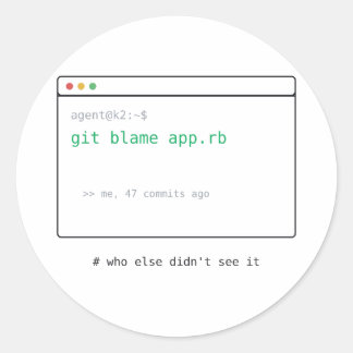 Adesivo git blame (eu 47 commits atrás) - Presente de Ades