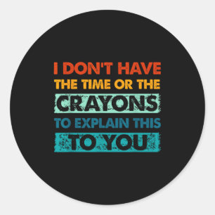 Adesivo Giz Crayons Engraçados Para Pessoas Inteligentes N