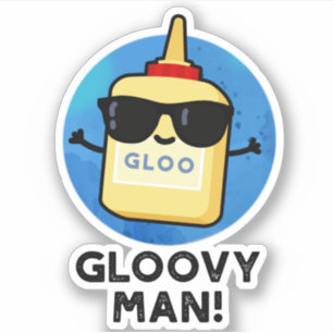 Adesivo Gloovy Man Funny Super Glue Pun