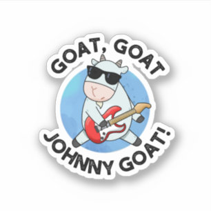 Adesivo Goat Goat Johnny Goat Funny Music Pun