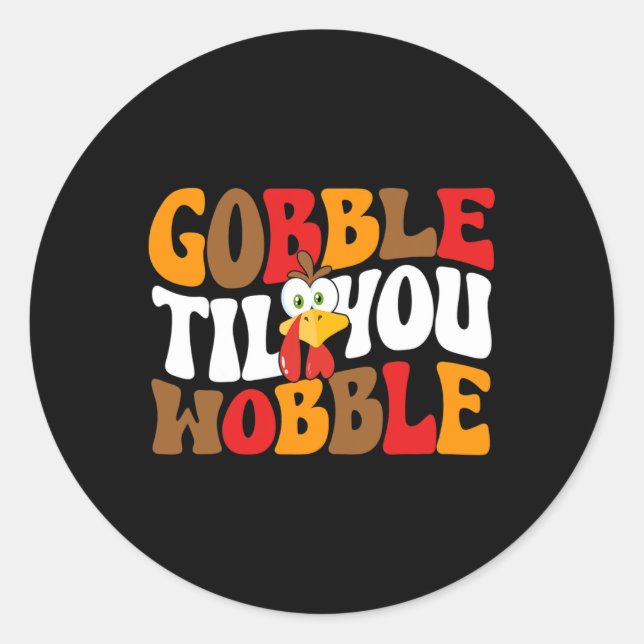 Adesivo Gobble Até Que Você Acaba Com A Turquia. (Frente)