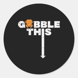 Adesivo Gobble De Ação De Graças Este Engraçado Humor Adul