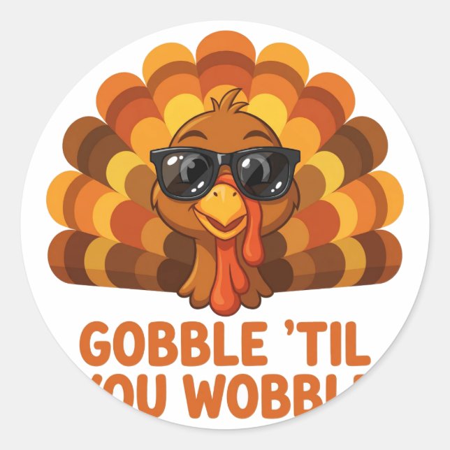 Adesivo Gobble Til You Wobble (Frente)