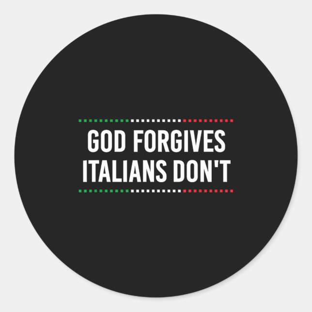 Adesivo God Forgives Italians Don't Funny Sarcastic Humor  (Frente)