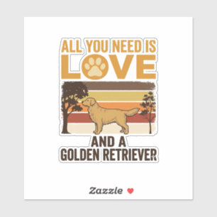 Adesivo Golden Retriever Tudo o que Você Precisa é Amor Vi