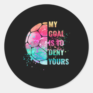 Adesivo Goleiro de Futebol Engraçado Meu Objetivo é Negar