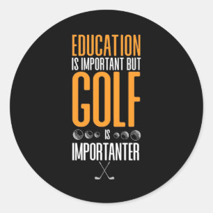 Adesivo Golfe É Importante Do Que Educação