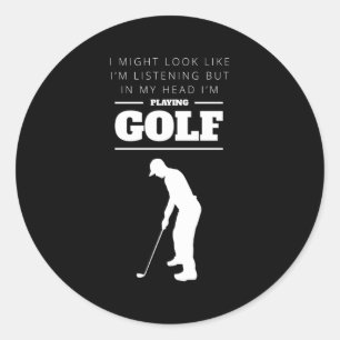 Adesivo Golfe Na Minha Cabeça Estou Jogando Golfe