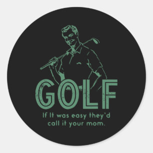 Adesivo Golfe Se Fosse Fácil Eles Chamariam de Sua Mãe