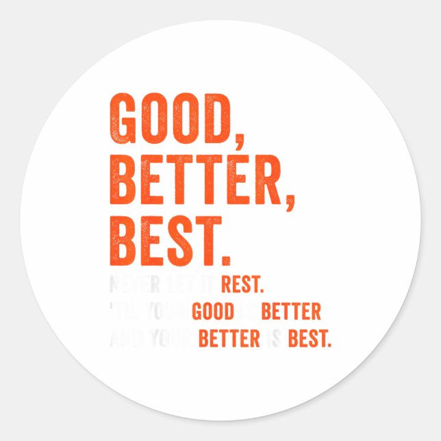 Adesivo Good Better Never Let It Rest  (Frente)