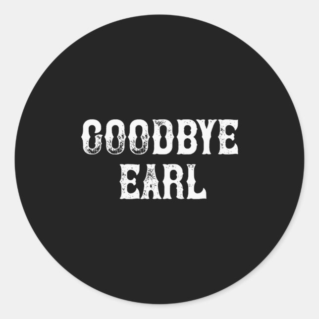 Adesivo Goodbye Earl Funny Country Music Concert Design Fo (Frente)