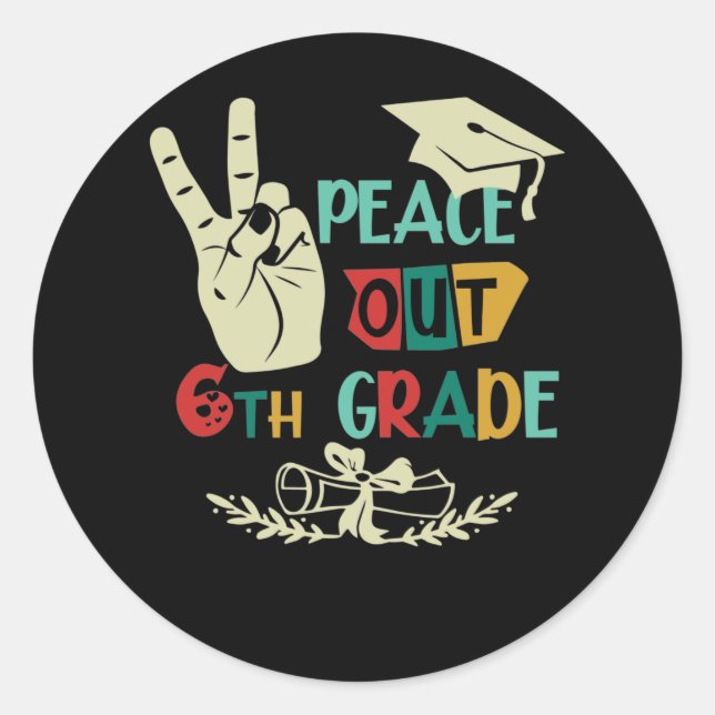Adesivo Goodbye Peace Out 6th Grade Graduate Sixth Grader (Frente)