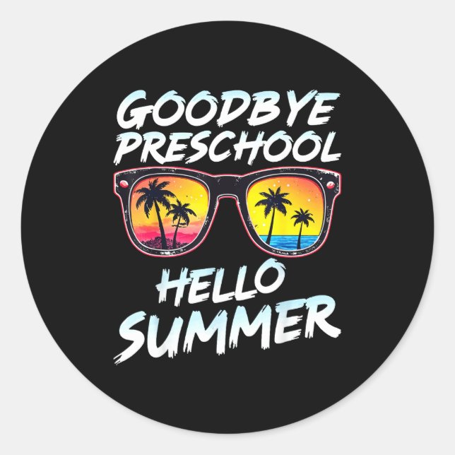 Adesivo Goodbye Preschool Graduation Tee Teachers Kids Hel (Frente)