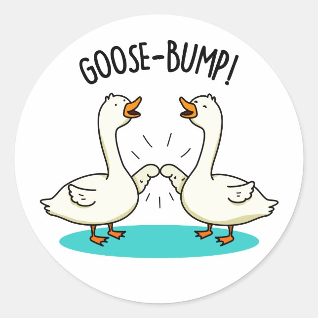 Adesivo Goose Bumps Funny Animal Pun (Frente)