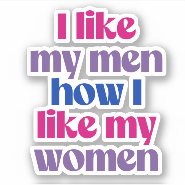 Adesivo Gosto dos meus homens como gosto das minhas mulher (Frente)
