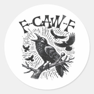 Adesivo Gótico Corvo F-Caw-F Humor Engraçado Essencial Ret