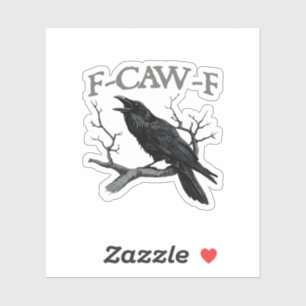 Adesivo Gótico F-Caw-F Corvo Engraçado Humor Essencial Vin