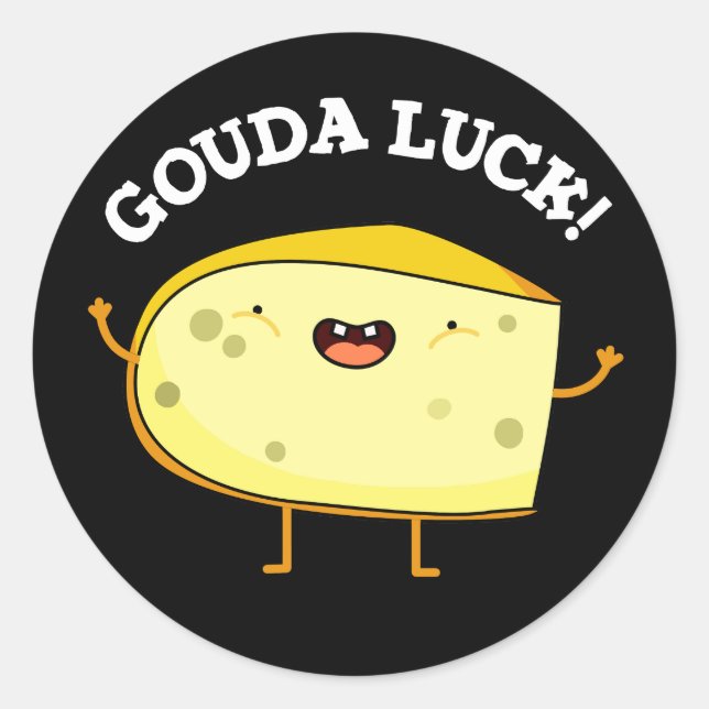 Adesivo Gouda Luck Funny Cheese Pun (Frente)