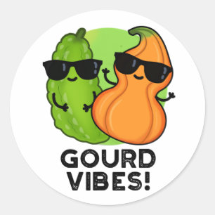 Adesivo Gourd Vibes Funny Veggie Pun